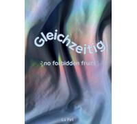 Gleichzeitig: no forbidden fruits