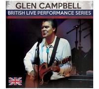 Glen Campbell – British Live Performance Series – CD