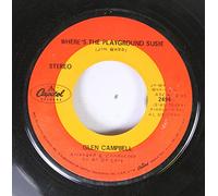 Glen Campbell - Glen Campbell 45 RPM Where's The Playground Susie / Arkansas