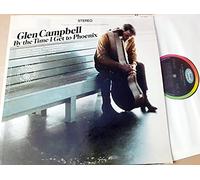 GLEN CAMPBELL - GLEN CAMPBELL - by the time i get to phoenix CAPITOL 2851 (LP vinyl record)