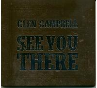 Glen Campbell - Glen Campbell-See You There [Import]
