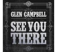 Glen Campbell - See You There [Import]
