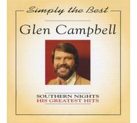 Glen Campbell - Southern Nights: Greatest Hits by Campbell, Glen (2000-06-27)