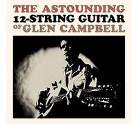 Glen Campbell - The Astounding 12-String Guitar of Glen Campbell [Import]