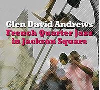 Glen David Andrews - French Quarter Jazz in Jackson Square