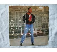 Glen Goldsmith - GLEN GOLDSMITH What You See is What You Get 7"