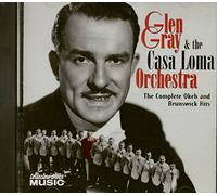 Glen Gray & The Casa Loma Orchestra - The Complete Okeh & Brunswick Hits