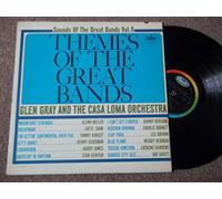 GLEN GRAY & THE CASA LOMA ORCHESTRA Themes of the Great Bands LP