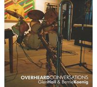 Glen Hall - Overheard Conversations [Import]