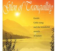 Glen of Tranquillity - Gentle Celtic Song and The Wonderful. [Import]