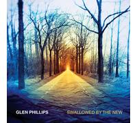 Glen Phillips - Swallowed By The New (Deluxe Edition) [Cd] Deluxe Ed