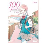 GLENAT 100 jours avant ta mort tome 1