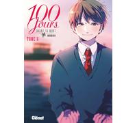 Glénat 100 jours avant ta mort tome 6