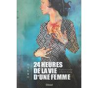 GLENAT 24 heures de la vie d'une femme