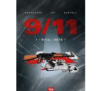 GLENAT 9/11 Tome 1 : W.T.C. / acte 1