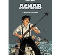 Glénat achab tome 2 - premières campagnes