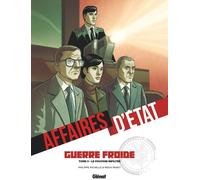 Glénat Affaires d'État - guerre froide tome 3