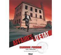 Glénat Affaires d'état - Guerre froide tome 4