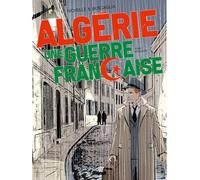 Glénat Algérie, une guerre française tome 4