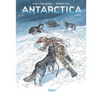 Glénat Antarctica tome 3