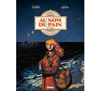 Glénat Au nom du pain tome 2