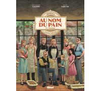 Glénat Au nom du pain tome 3