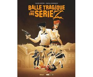 GLENAT Balle tragique pour une série Z