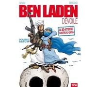 Ben Laden Dévoilé - Ahmadinejad atomisé: Intégrale