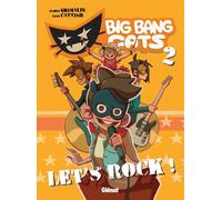 Glénat big bang cats tome 2 - Let's rock !