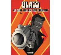 GLENAT Blass, le chat sur un toit brûlant