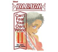 Glénat Bleach (roman) - Can't fear your own world tome 2