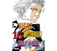 Glénat bleach tome 16 - night of wijnruit
