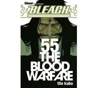 Glénat Bleach tome 55 - the blood warfare