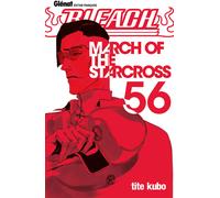 Glénat Bleach tome 56 - march of the starcross