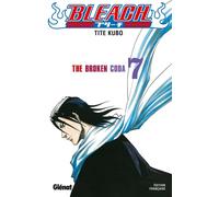 Glénat bleach tome 7 - the broken coda