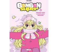Glénat Bonbon super tome 2