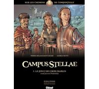 Glénat campus stellae, sur les chemins de Compostelle tome 3 - le pont des trois diables
