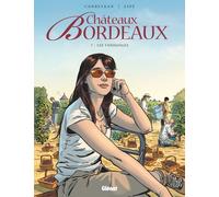 Glénat Châteaux Bordeaux tome 7