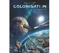 Glénat Colonisation tome 1