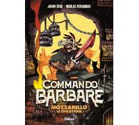 GLENAT Commando barbare, le roman illustré