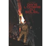 GLENAT Dans l'ombre du soleil - intégrale