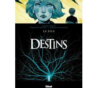 Glénat destins tome 2 - le fils