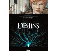 Glénat Destins Tome 9 ; Le Procès