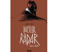 GLENAT Docteur radar tome 1
