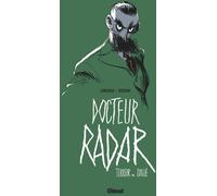 GLENAT Docteur radar tome 2