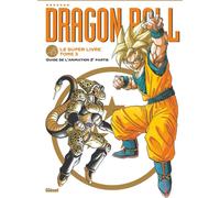 GLENAT Dragon ball - le super livre tome 3