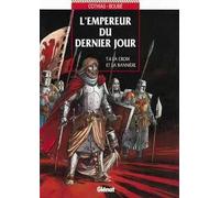 GLENAT empereur du dernier jour tome 4 - la croix et la bannière