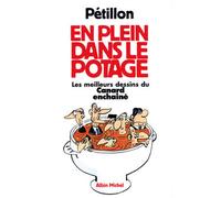 En plein dans le potage. Les Meilleurs dessins de Canard enchainé