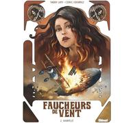 Faucheurs de vent - Tome 02