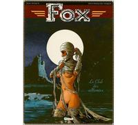 Glénat fox tome 5 - le club des momies